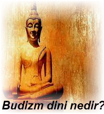 Budizm dini nedir
