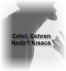Cehri Cehren Nedir Kisaca