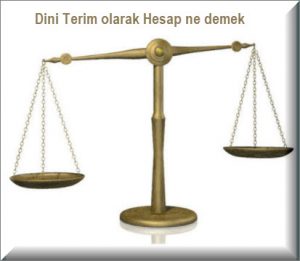 Dini Terim olarak Hesap ne demek