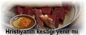 Hristiyanin kestigi yenir mi