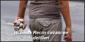 Islamda Recm cezasi ve delilleri