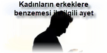 Kadinlarin erkeklere benzemesi ile ilgili ayet
