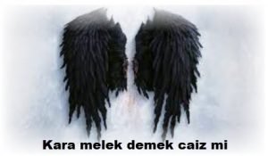 Kara melek demek caiz mi