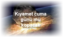 Kıyamet cuma günü mü kopacak 2 Kiyamet cuma gunu mu kopacak