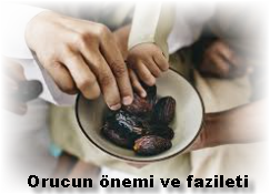 Orucun onemi ve fazileti hakkinda Hadis