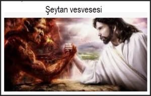 Şeytan vesvesesi 2 Seytan vesvesesi