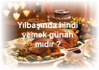 Yilbasinda hindi yemek gunah midir