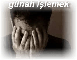 gunah islemek