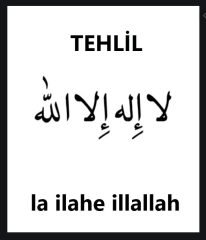 tehlil la ilahe illallah