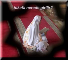 itikafa nerede girilir ev cami mescit