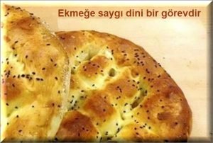Ekmege saygi hadis