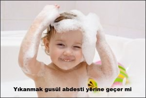 Yikanmak gusul abdesti yerine gecer mi