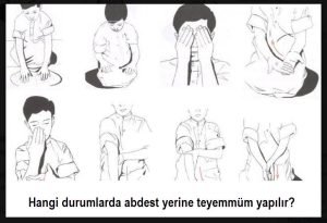 Hangi durumlarda abdest yerine teyemmum yapilir