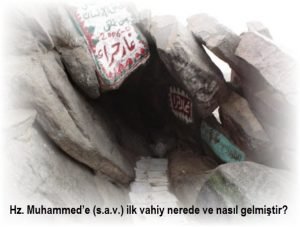 Hz. Muhammede s.a.v. ilk vahiy nerede ve nasil gelmistir