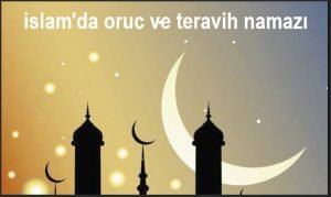 islamda oruc ve teravih namazi