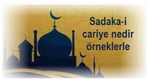 Sadaka i cariye nedir orneklerle