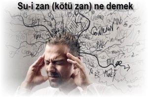 Su i zan kotu zan ne demek