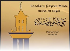 Essalatu Hayrun Minen nevm Arapca