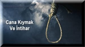 Cana Kiymak Ve Intihar
