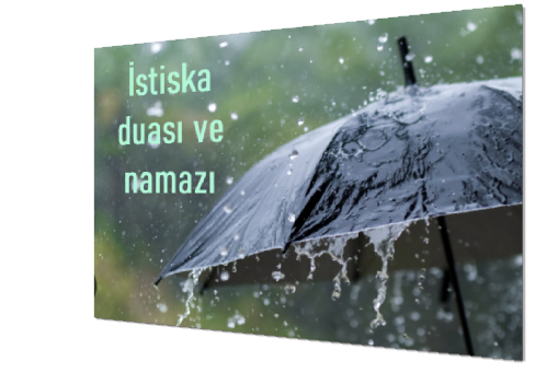 Istiska duasi ve namazi