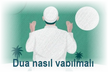 Dua nasil yapilmali