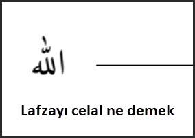 Lafzayi celal ne demek