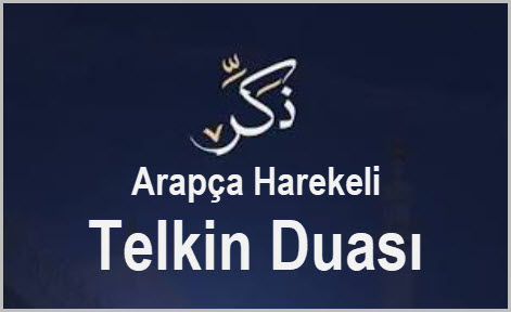 Arapça Harekeli Telkin Duası 2 Arapca Harekeli Telkin Duasi